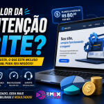 Qual o Valor da Manutenção de um Site? Descubra Quanto Custa e o Que Está Incluso